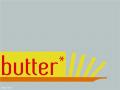 background: butter me up